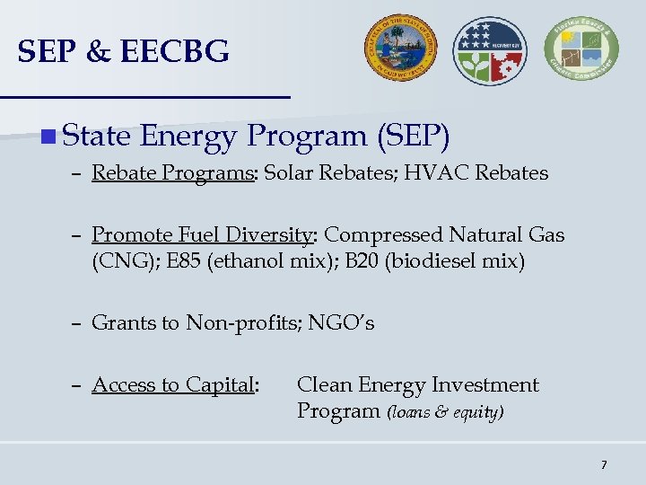 SEP & EECBG n State Energy Program (SEP) – Rebate Programs: Solar Rebates; HVAC