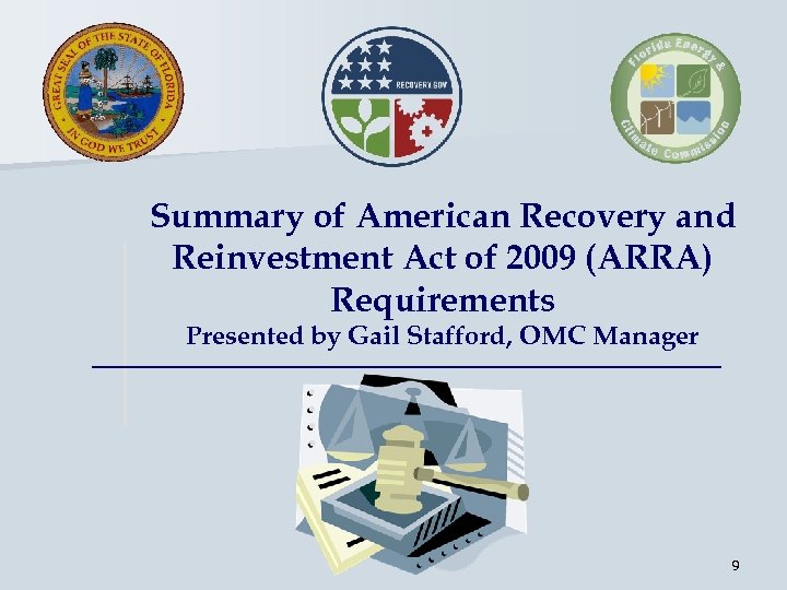 Summary of American Recovery and Reinvestment Act of 2009 (ARRA) Requirements Presented by Gail