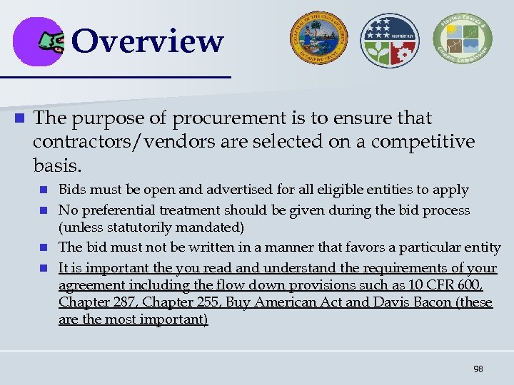 Overview n The purpose of procurement is to ensure that contractors/vendors are selected on