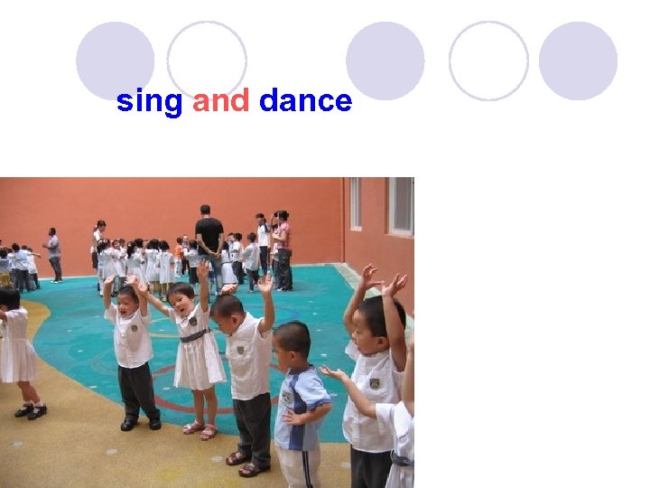 sing and dance 