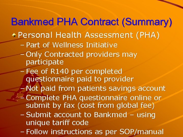 Bankmed PHA Contract (Summary) Personal Health Assessment (PHA) – Part of Wellness Initiative –