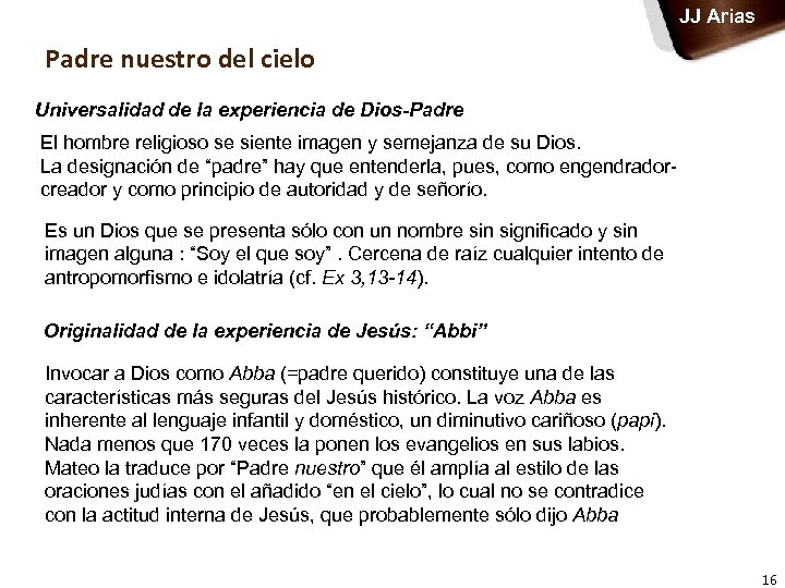 JJ Arias Padre nuestro del cielo Universalidad de la experiencia de Dios-Padre El hombre
