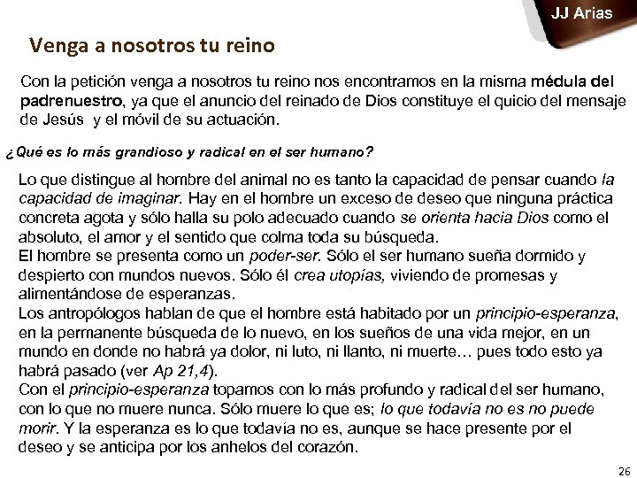 JJ Arias Venga a nosotros tu reino Con la petición venga a nosotros tu