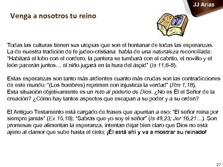 JJ Arias Venga a nosotros tu reino Todas las culturas tienen sus utopías que