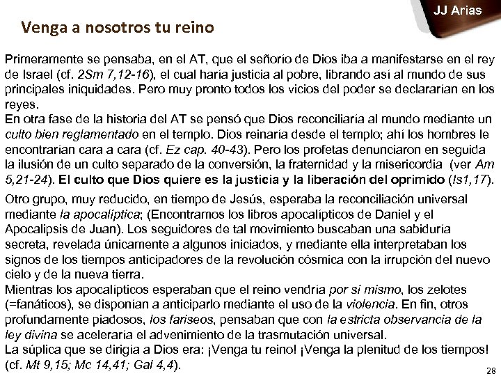  Venga a nosotros tu reino JJ Arias Primeramente se pensaba, en el AT,