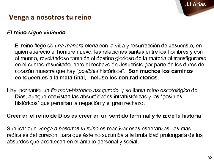 JJ Arias Venga a nosotros tu reino El reino sigue viniendo El reino llegó