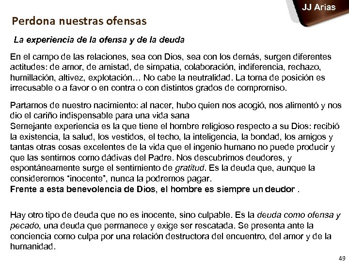 JJ Arias Perdona nuestras ofensas La experiencia de la ofensa y de la deuda