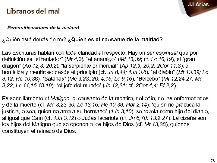 Líbranos del mal JJ Arias Personificaciones de la maldad ¿Quién está detrás de mí?