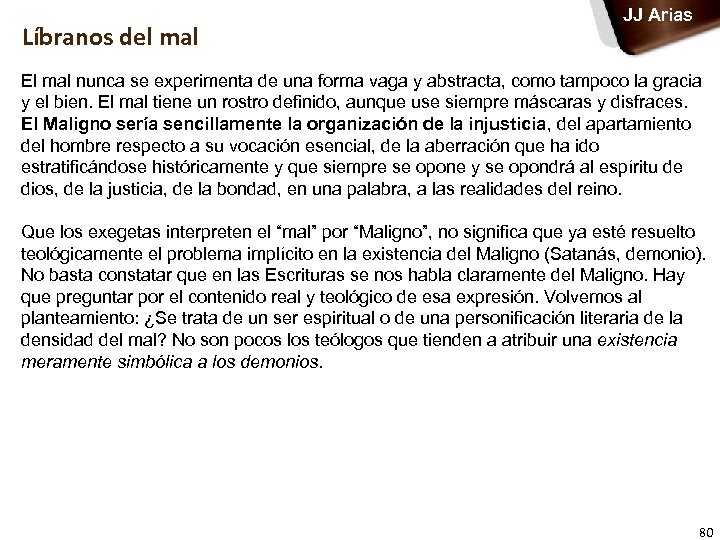 Líbranos del mal JJ Arias El mal nunca se experimenta de una forma vaga