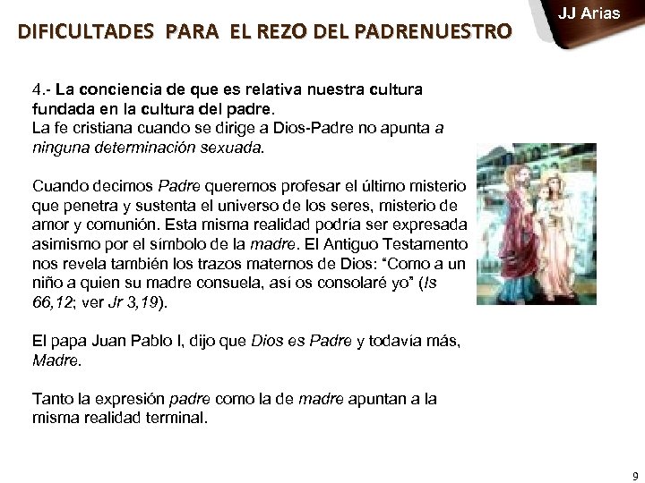  DIFICULTADES PARA EL REZO DEL PADRENUESTRO JJ Arias 4. - La conciencia de