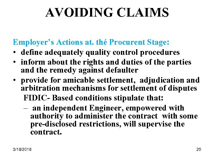 AVOIDING CLAIMS Employer’s Actions at. thé Procurent Stage: • define adequately quality control procedures