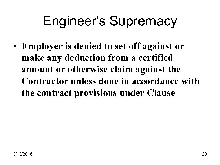 Engineer's Supremacy • Employer is denied to set off against or make any deduction