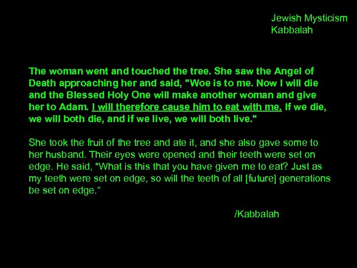 Jewish Mysticism Kabbalah The woman went and touched the tree. She saw the Angel
