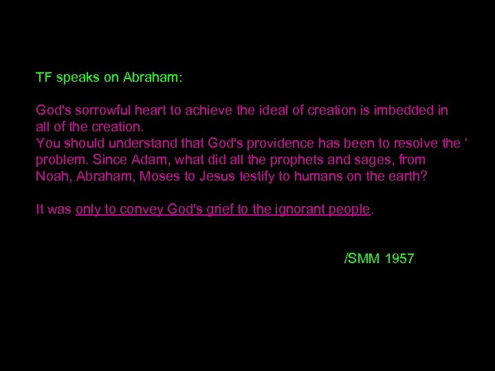 TF speaks on Abraham: God's sorrowful heart to achieve the ideal of creation is