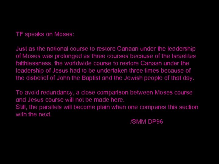 TF speaks on Moses: Just as the national course to restore Canaan under the