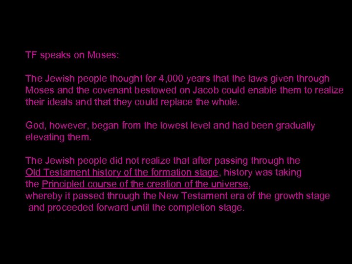 TF speaks on Moses: The Jewish people thought for 4, 000 years that the