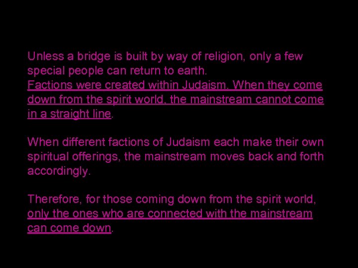 Unless a bridge is built by way of religion, only a few special people