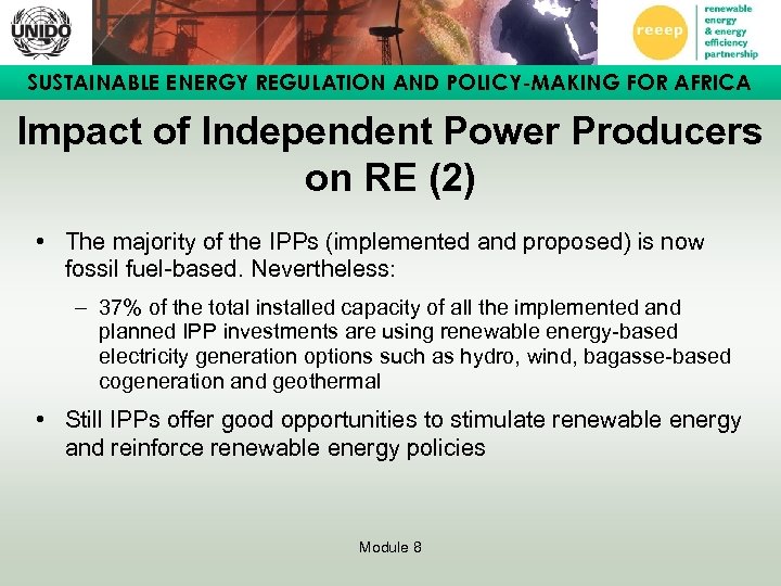 SUSTAINABLE ENERGY REGULATION AND POLICY-MAKING FOR AFRICA Impact of Independent Power Producers on RE