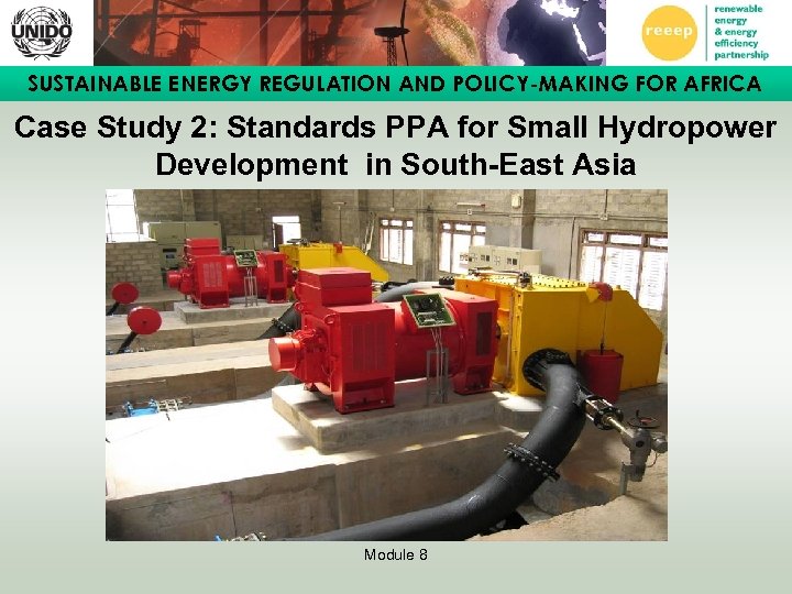 SUSTAINABLE ENERGY REGULATION AND POLICY-MAKING FOR AFRICA Case Study 2: Standards PPA for Small