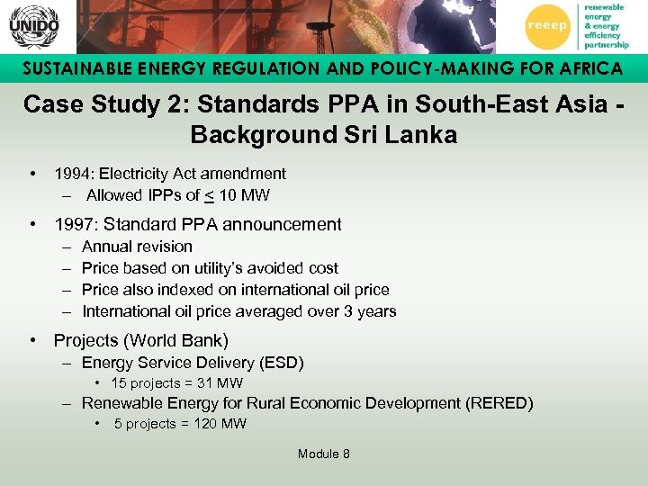 SUSTAINABLE ENERGY REGULATION AND POLICY-MAKING FOR AFRICA Case Study 2: Standards PPA in South-East