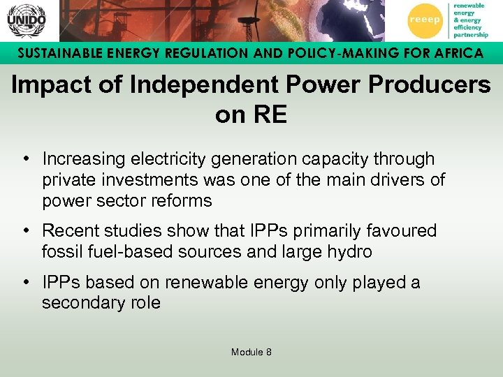 SUSTAINABLE ENERGY REGULATION AND POLICY-MAKING FOR AFRICA Impact of Independent Power Producers on RE