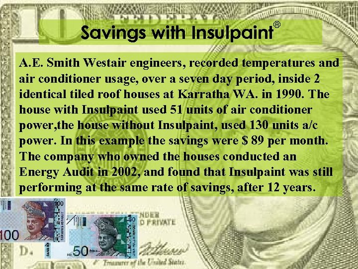 Savings with Insulpaint ® A. E. Smith Westair engineers, recorded temperatures and air conditioner