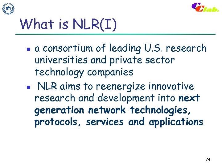 What is NLR(I) n n a consortium of leading U. S. research universities and