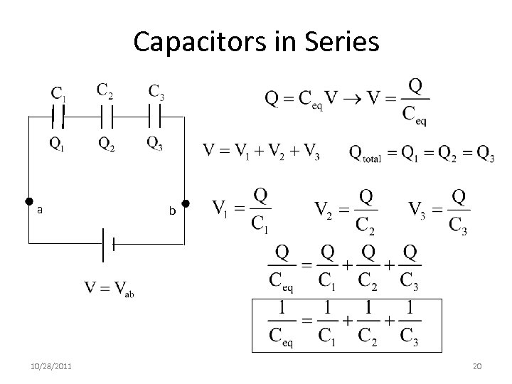 Capacitors in Series a 10/28/2011 b 20 