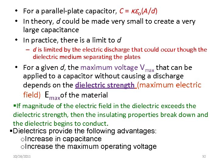 • For a parallel-plate capacitor, C = κεo(A/d) • In theory, d could