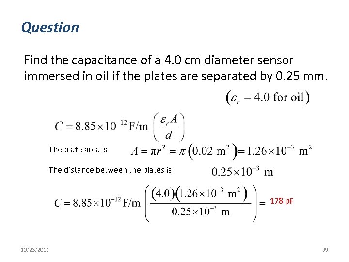 Question Find the capacitance of a 4. 0 cm diameter sensor immersed in oil