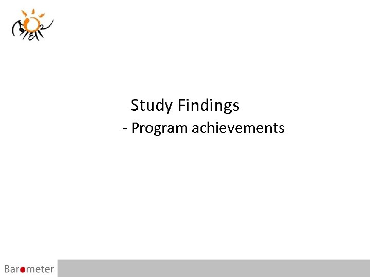 Study Findings - Program achievements 16 