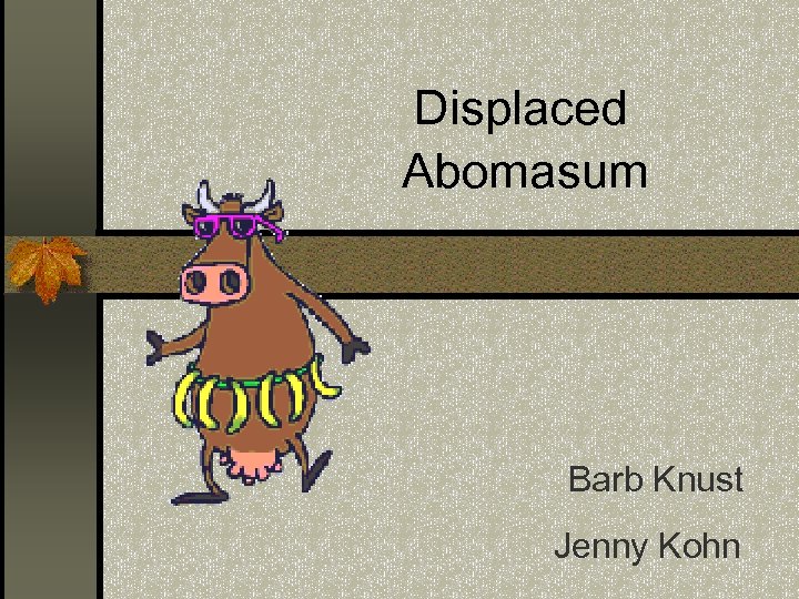 Displaced Abomasum Barb Knust Jenny Kohn 