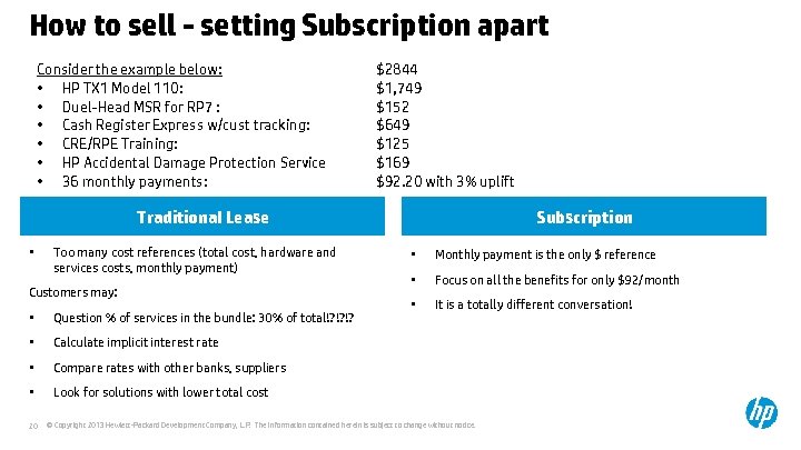 How to sell - setting Subscription apart Consider the example below: • HP TX