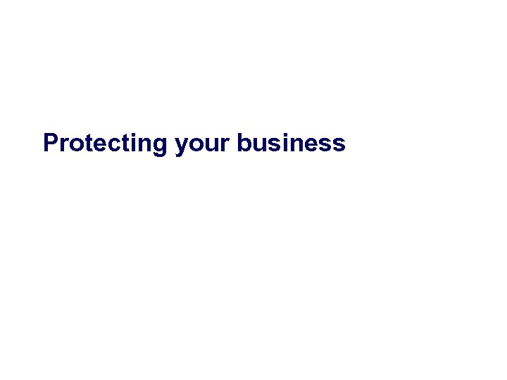 Protecting your business 