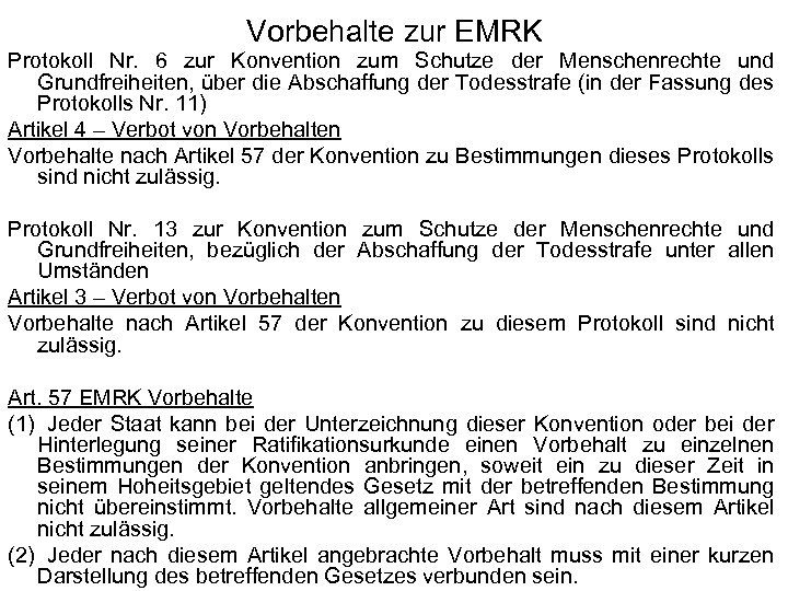 Vorbehalte zur EMRK Protokoll Nr. 6 zur Konvention zum Schutze der Menschenrechte und Grundfreiheiten,