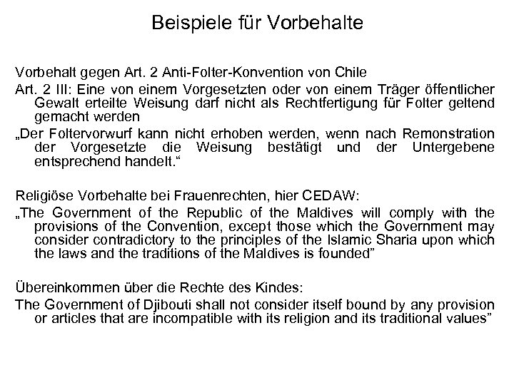 Beispiele für Vorbehalte Vorbehalt gegen Art. 2 Anti Folter Konvention von Chile Art. 2