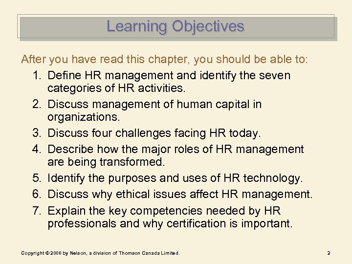 Learning Objectives After you have read this chapter, you should be able to: 1.