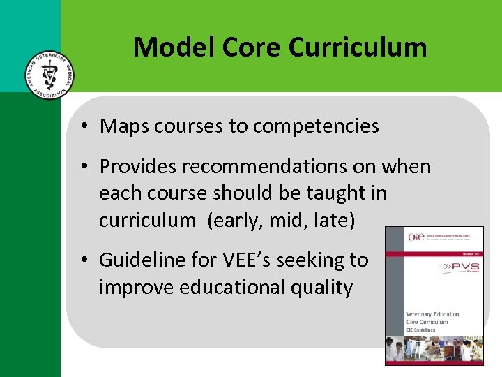 Model Core Curriculum • Maps courses to competencies • Provides recommendations on when each