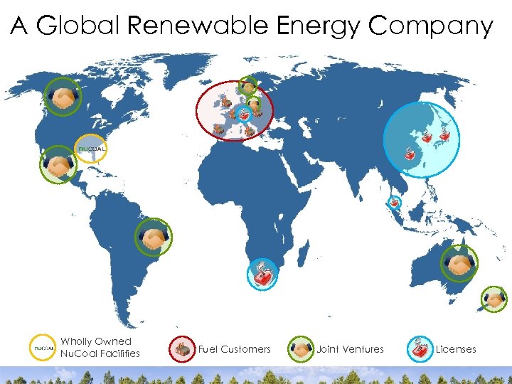 A Global Renewable Energy Company Wholly Owned Nu. Coal Facilities Fuel Customers Joint Ventures