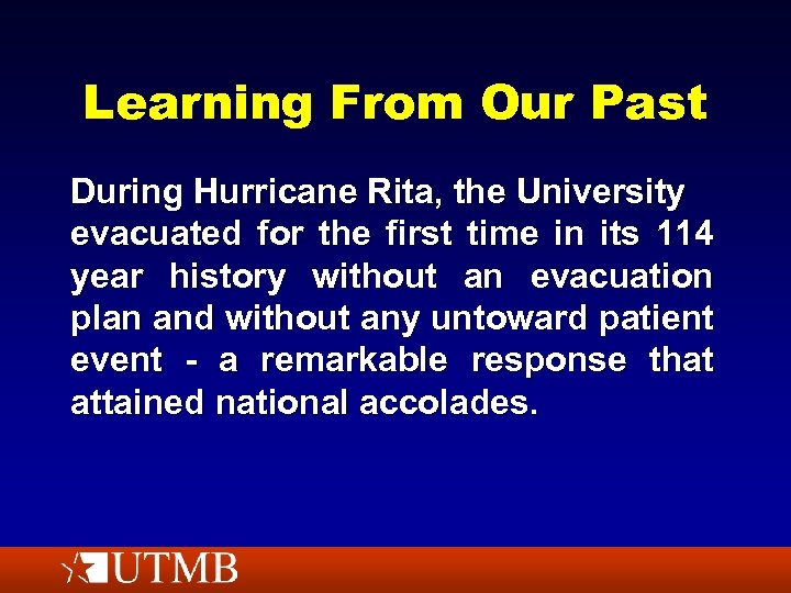 Learning From Our Past During Hurricane Rita, the University evacuated for the first time