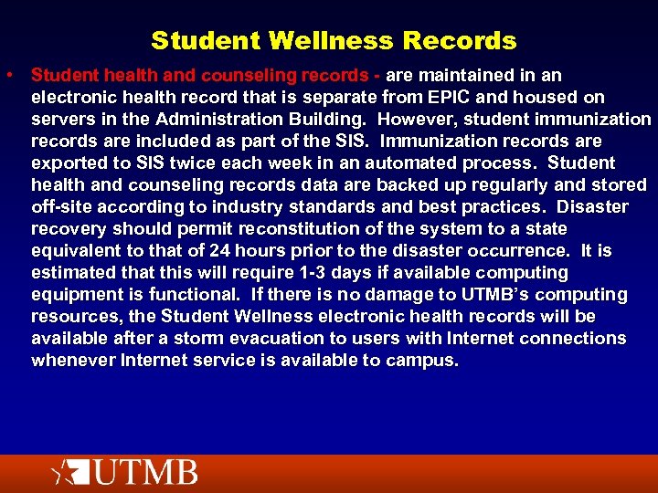 Student Wellness Records • Student health and counseling records - are maintained in an