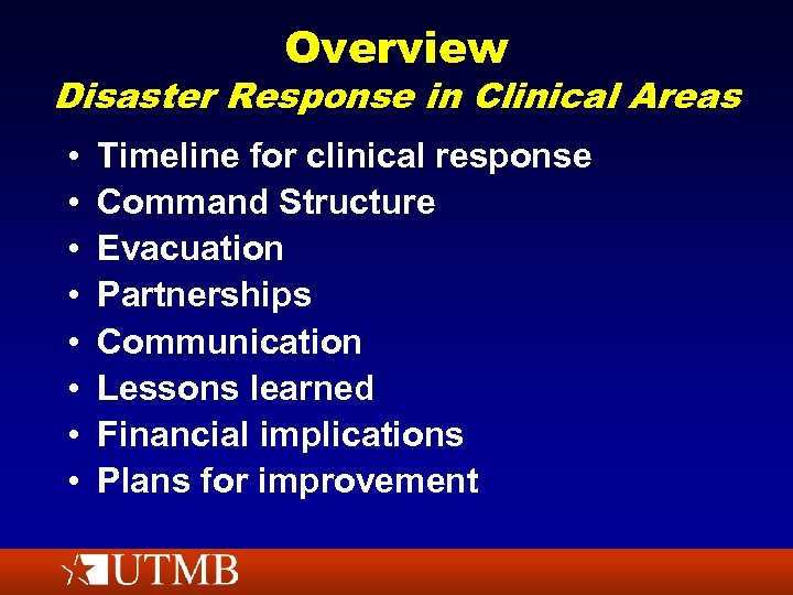 Overview Disaster Response in Clinical Areas • • Timeline for clinical response Command Structure