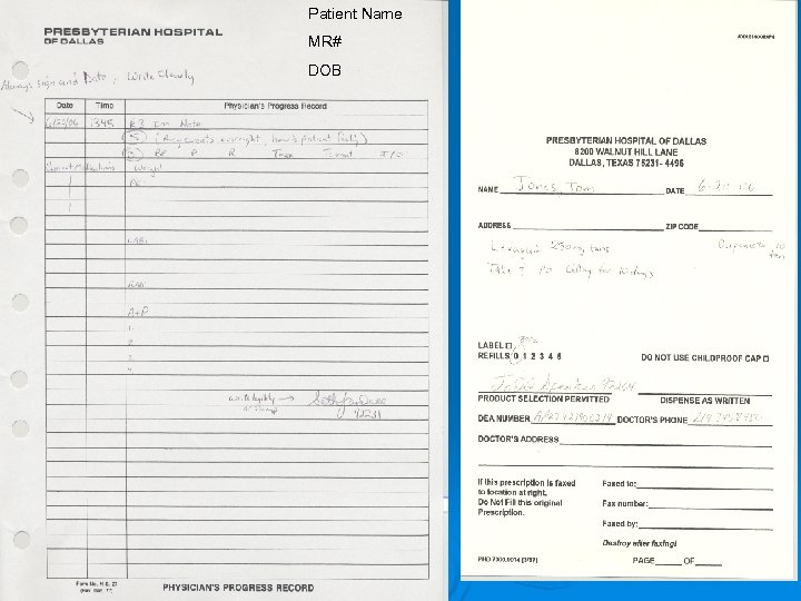 Patient Name MR# DOB 