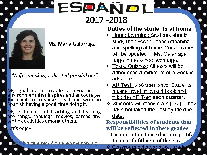 2017 -2018 Duties of the students at home Ms. María Galarraga “Different skills, unlimited