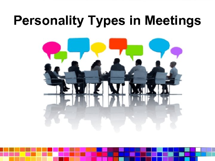 Personality Types in Meetings 