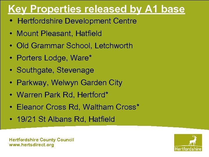 Key Properties released by A 1 base • Hertfordshire Development Centre • Mount Pleasant,