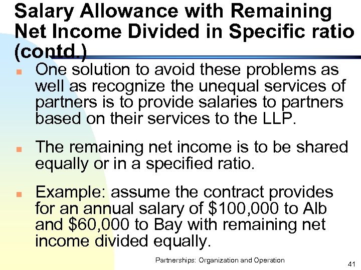 Salary Allowance with Remaining Net Income Divided in Specific ratio (contd. ) n n