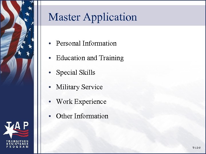 Master Application • Personal Information • Education and Training • Special Skills • Military