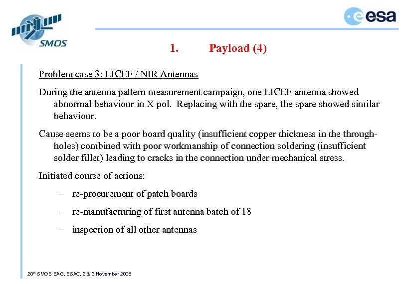 1. Payload (4) Problem case 3: LICEF / NIR Antennas During the antenna pattern
