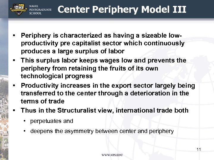Center Periphery Model III • Periphery is characterized as having a sizeable lowproductivity pre